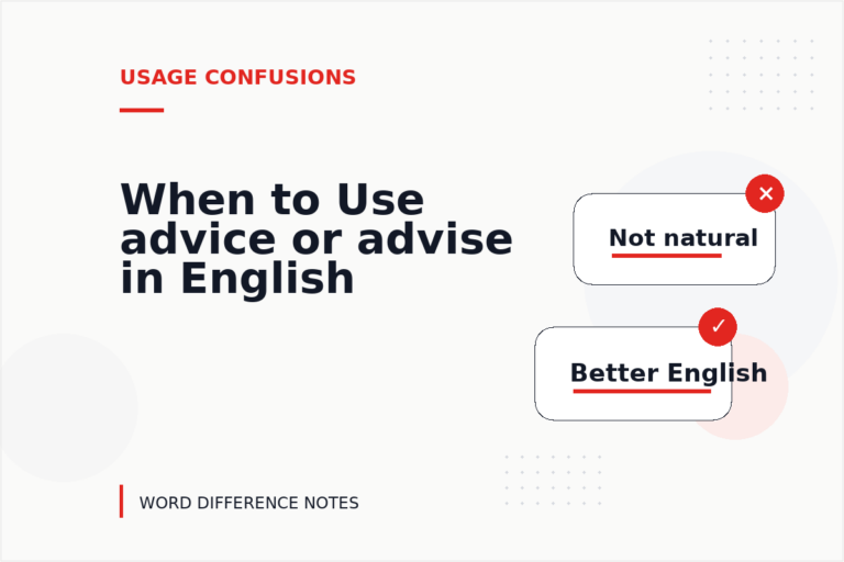 When to Use advice or advise in English