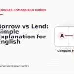 Borrow vs Lend: Simple Explanation for English Learners
